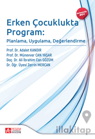 Erken Çocuklukta Program: Planlama, Uygulama, Değerlendirme (Ekonomik 