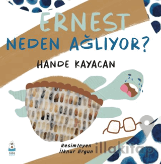 Ernest Neden Ağlıyor?