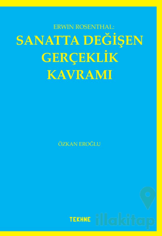 Erwin Rosenthal: Sanatta Değişen Gerçeklik Kavramı