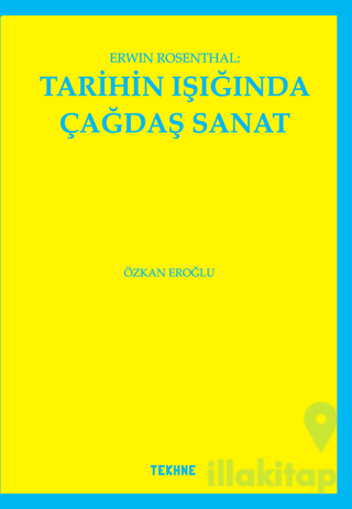 Erwin Rosenthal: Tarihin Işığında Çağdaş Sanat