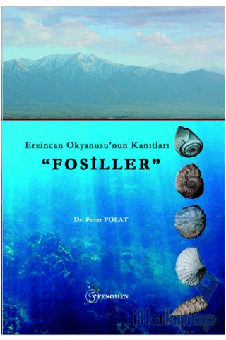 Erzincan Okyanusu’nun Kanıtları "Fosiller”