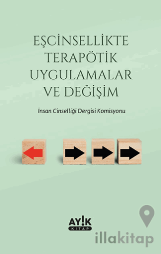 Eşcinsellikte Terapötik Uygulamalar ve Değişim