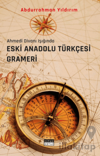 Eski Anadolu Türkçesi Grameri