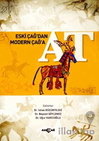 Eski Çağ’dan Modern Çağ’a At