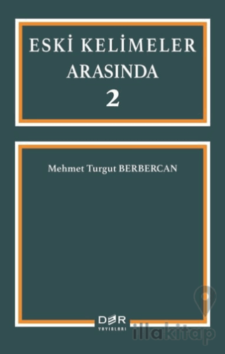 Eski Kelimeler Arasında 2