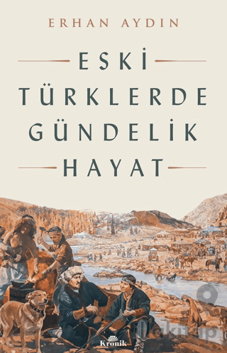 Eski Türklerde Gündelik Hayat