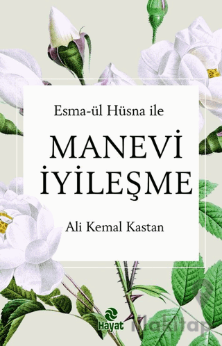 Esma-ül Hüsna ile Manevi İyileşme