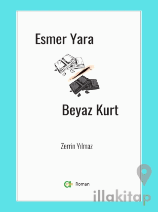 Esmer Yara Beyaz Kurt