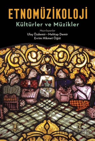 Etnomüzikoloji - Kültürler ve Müzikler