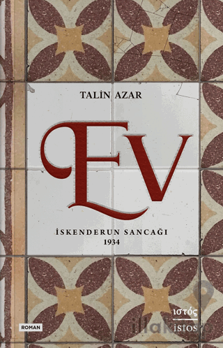 Ev - İskenderun Sancağı 1934