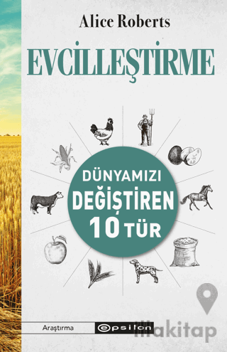 Evcilleştirme - Dünyamızı Değiştiren 10 Tür