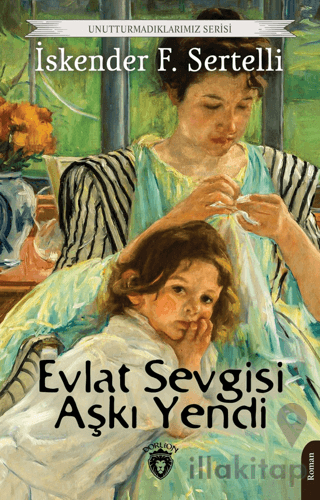 Evlat Sevgisi Aşkı Yendi