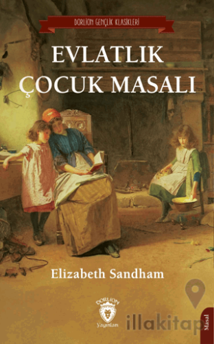 Evlatlık Çocuk Masalı