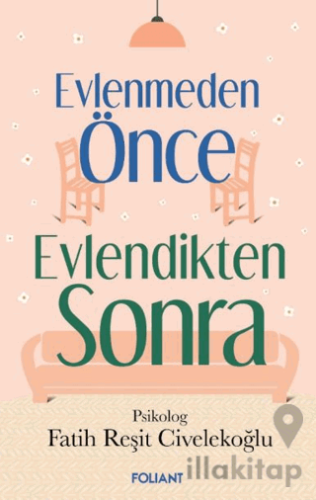 Evlenmeden Önce Evlendikten Sonra