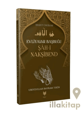 Evliyalar Başbuğu Şah-ı Nakşibend