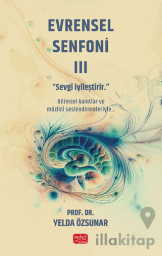 Evrensel Senfoni 3 - Sevgi İyileştirir