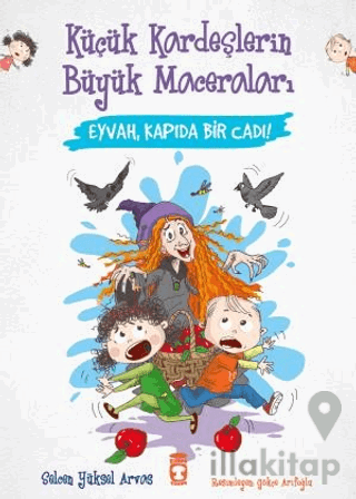 Eyvah, Kapıda Bir Cadı! - Küçük Kardeşlerin Büyük Maceraları