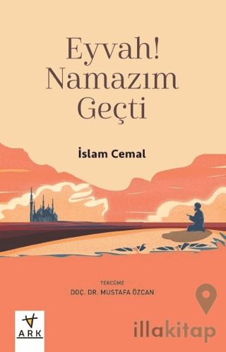 Eyvah! Namazım Geçti