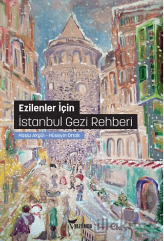 Ezilenler İçin İstanbul Gezi Rehberi