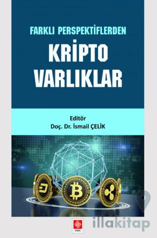 Farklı Perspektiflerden Kripto Varlıklar