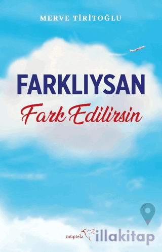 Farklıysan Fark Edilirsin