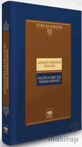 Felatun Bey ile Rakım Efendi