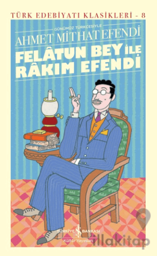 Felatun Bey ile Rakım Efendi