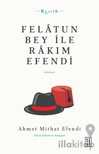 Felatun Bey İle Rakım Efendi