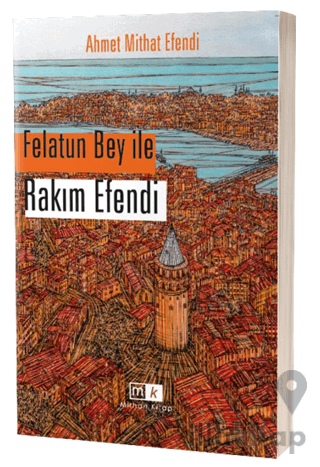 Felatun Bey İle Rakım Efendi