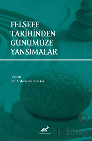 Felsefe Tarihinden Günümüze Yansımalar