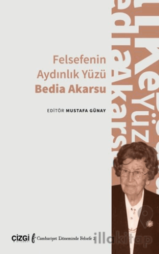 Felsefenin Aydınlık Yüzü Bedia Akarsu