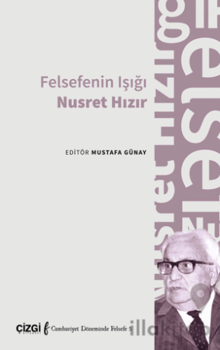 Felsefenin Işığı Nusret Hızır