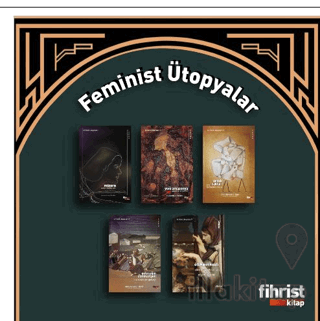 Feminist Ütopyalar Seti (Sticker Hediyeli)