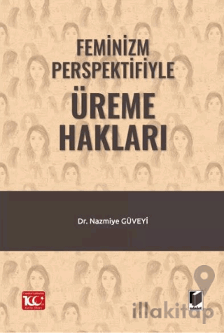 Feminizm Perspektifiyle Üreme Hakları