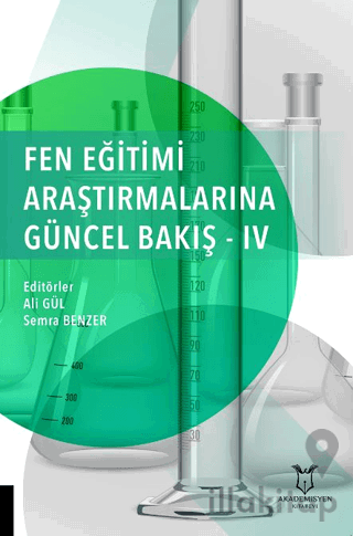 Fen Eğitimi Araştırmalarına Güncel Bakış - 4