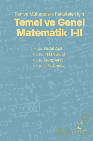 Fen ve Mühendislik Fakülteleri için Temel ve Genel Matematik 1 - 2