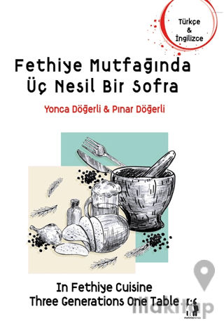 Fethiye Mutfağında Üç Nesil Bir Sofra