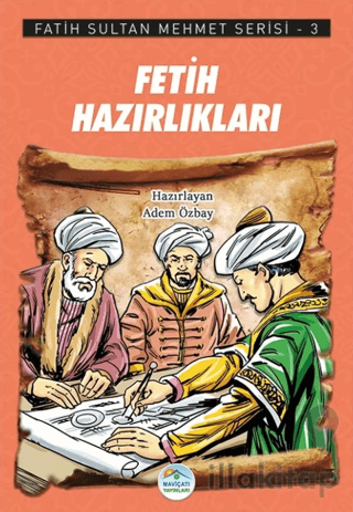 Fetih Hazırlıkları - Fatih Sultan Mehmet Serisi 3