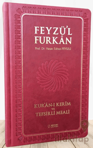 Feyzü'l Furkan Kur'an-ı Kerim ve Tefsirli Meali (Orta Boy - Mushaf ve 