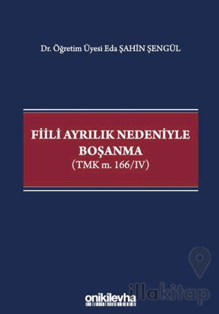 Fiili Ayrılık Nedeniyle Boşanma