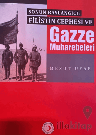 Filistin Cephesi ve Gazze Muharebeleri