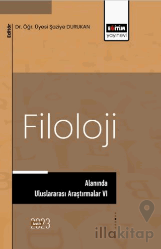 Filoloji Alanında Uluslararası Araştırmalar VI