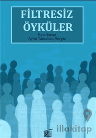 Filtresiz Öyküler