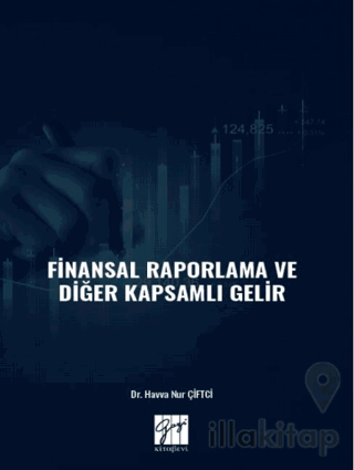 Finansal Raporlama ve Diğer Kapsamlı Gelir