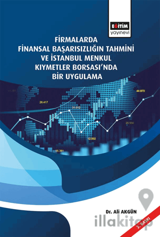 Firmalarda Finansal Başarısızlığın Tahmini Ve İstanbul Menkul Kıymetle