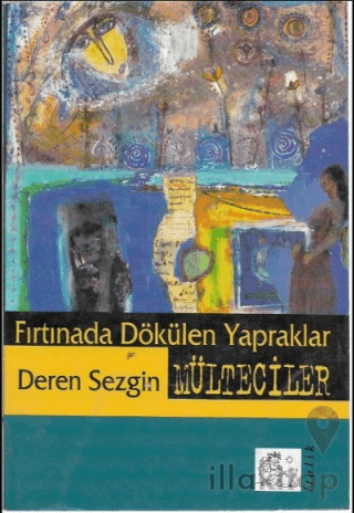 Fırtınada Dökülen Yapraklar Mülteciler