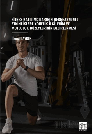 Fitnes Katılımcılarının Rekreasyonel Etkinliklere Yönelik İlgilenim Ve