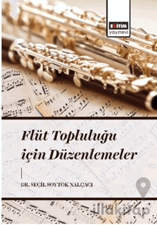 Flüt Topluluğu İçin Düzenlemeler