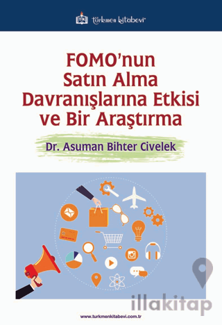 FOMO'nun Satın Alma Davranışlarına Etkisi ve Bir Araştırma