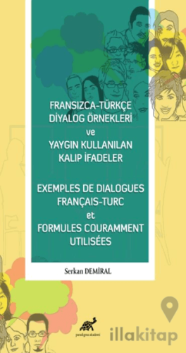 Fransızca - Türkçe Diyalog Örnekleri ve Yaygın Kullanılan Kalıp İfadel